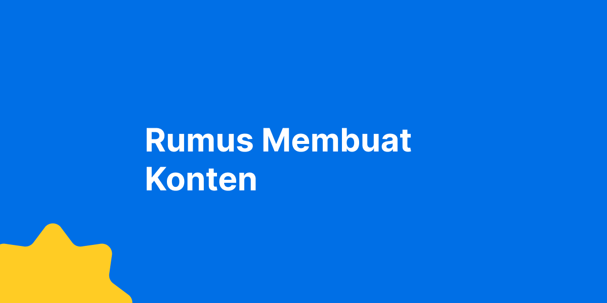 Rumus Membuat Konten